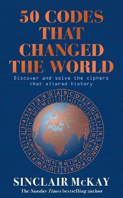 Ibs 50 Codes that Changed the World: . . . And Your Chance to Solve Them