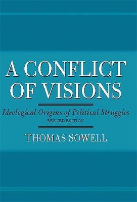 Ibs A Conflict of Visions: Ideological Origins of Political Struggles