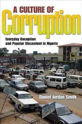Ibs A Culture of Corruption: Everyday Deception and Popular Discontent in Nigeria