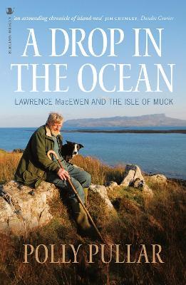 Ibs A Drop in the Ocean: Lawrence MacEwen and the Isle of Muck