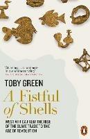 Ibs A Fistful of Shells: West Africa from the Rise of the Slave Trade to the Age of Revolution