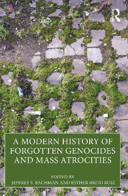 Ibs A Modern History of Forgotten Genocides and Mass Atrocities