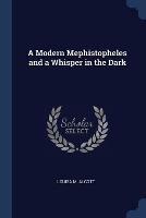 Ibs A Modern Mephistopheles and a Whisper in the Dark