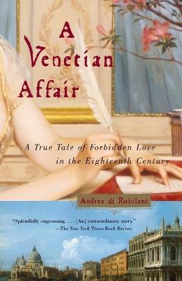 Ibs A Venetian Affair: A True Tale of Forbidden Love in the 18th Century