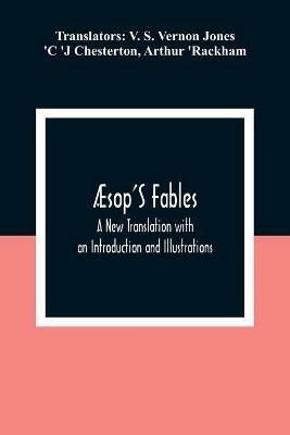 Ibs AEsop'S Fables; A New Translation with an Introduction and Illustrations
