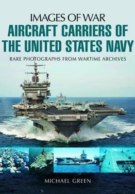 Ibs Aircraft Carriers of the United States Navy: Rare Photographs from Wartime Archives