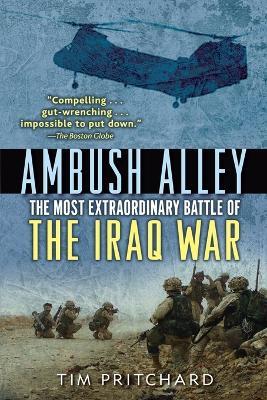 Ibs Ambush Alley: The Most Extraordinary Battle of the Iraq War