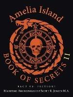 Ibs Amelia Island Book of Secrets II: Fact Vs. Fiction?