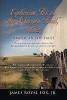 Ibs American Fox Tales: Ephraim Fox on the Oregon Trail - 1852