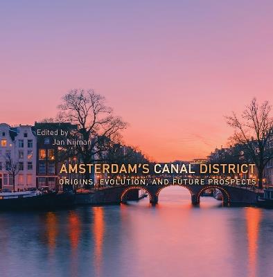 Ibs Amsterdam's Canal District: Origins Evolution And Future Prospects