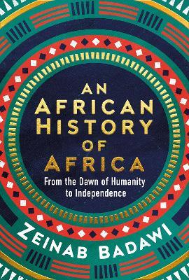 Ibs An African History of Africa: From the Dawn of Humanity to Independence