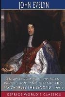 Ibs An Apologie for the Royal Party (1659) and A Panegyric to Charles the Second (1661) (Esprios Classics): By a Lover of Peace and of his Country