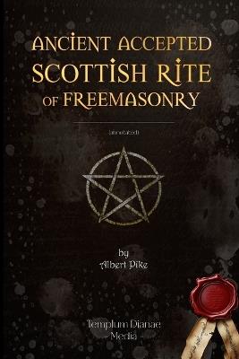 Ibs Ancient Accepted Scottish Rite of Freemasonry: (annotated)