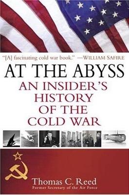 Ibs At the Abyss: An Insider's History of the Cold War