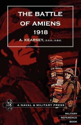 Ibs Battle of Amiens 1918 and Operations 8th August-3rd September 1918