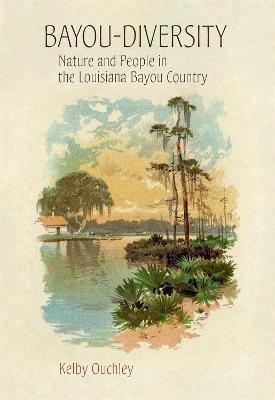 Ibs Bayou-Diversity: Nature and People in the Louisiana Bayou Country