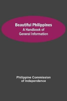 Ibs Beautiful Philippines: A Handbook of General Information