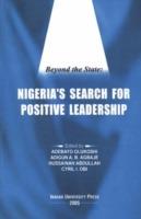 Ibs Beyond the State: Nigeria's Search for Positive Leadership