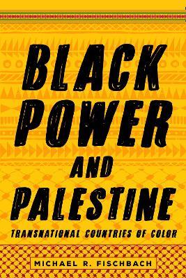 Ibs Black Power and Palestine: Transnational Countries of Color