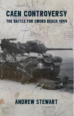 Ibs Caen Controversy: The Battle for Sword Beach 1944
