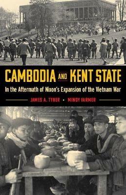 Ibs Cambodia and Kent State: In the Aftermath of Nixon's Expansion of the Vietnam War