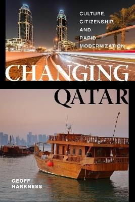 Ibs Changing Qatar: Culture Citizenship and Rapid Modernization