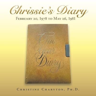 Ibs Chrissie's Diary: February 20 1978 to May 26 1981