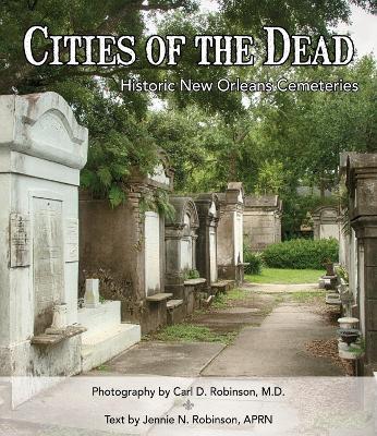 Ibs Cities of the Dead: Historic New Orleans Cemeteries