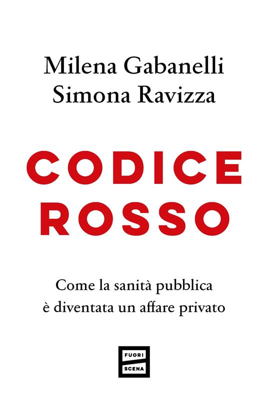 Ibs Codice rosso. Come la sanità pubblica è diventata un affare privato