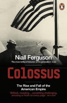 Ibs Colossus: The Rise and Fall of the American Empire