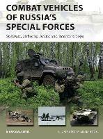 Ibs Combat Vehicles of Russia's Special Forces: Spetsnaz airborne Arctic and interior troops