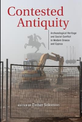 Ibs Contested Antiquity: Archaeological Heritage and Social Conflict in Modern Greece and Cyprus