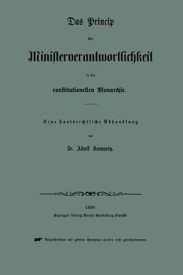 Ibs Das Princip Der Ministerverantwortlichkeit In Der Constitutionellen Monarchie