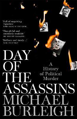 Ibs Day of the Assassins: A History of Political Murder