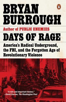 Ibs Days of Rage: America's Radical Underground the FBI and the Forgotten Age of Revolutionary Violence