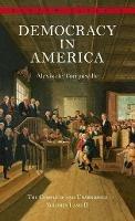 Ibs Democracy in America: The Complete and Unabridged Volumes I and II