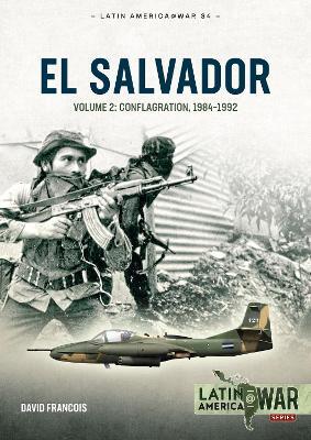 Ibs El Salvador Volume Volume 2: Conflagration 1983-1990