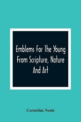 Ibs Emblems For The Young From Scripture Nature And Art