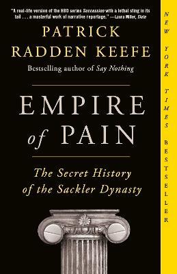 Ibs Empire of Pain: The Secret History of the Sackler Dynasty