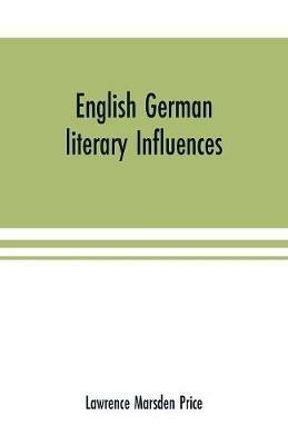 Ibs English German literary influences; bibliography and survey Part I (Bibliography)