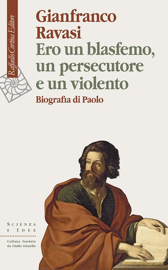 Ibs Ero un blasfemo un persecutore e un violento. Biografia di Paolo