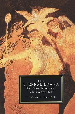 Ibs Eternal Drama: The Inner Meaning of Greek Mythology