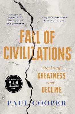 Ibs Fall of Civilizations: Stories of Greatness and Decline