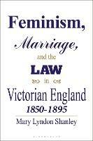 Ibs Feminism Marriage and the Law in Victorian England 1850-95