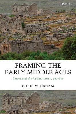 Ibs Framing the Early Middle Ages: Europe and the Mediterranean 400-800