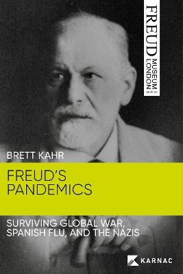 Ibs Freud's Pandemics: Surviving Global War Spanish Flu and the Nazis
