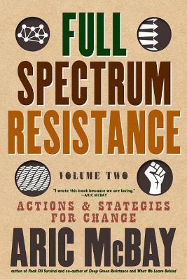 Ibs Full Spectrum Resistance Volume Two: Actions and Strategies for Change