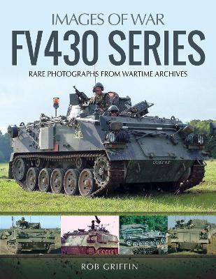 Ibs FV430 Series: Rare Photographs from Wartime Archives