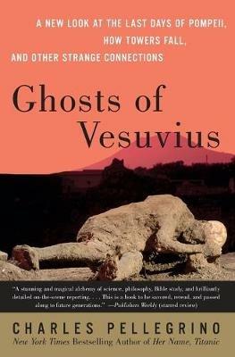 Ibs Ghosts Of Vesuvius: A New Look At The Last Days Of Pompeii How Towers F all And Other Strange Connections