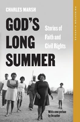 Ibs God's Long Summer: Stories of Faith and Civil Rights
